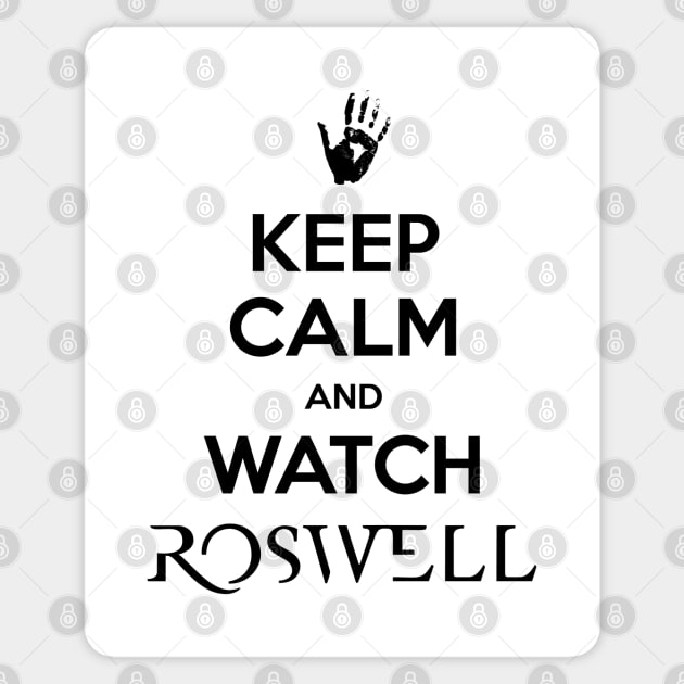 Keep Calm and Watch Roswell Sticker by BadCatDesigns